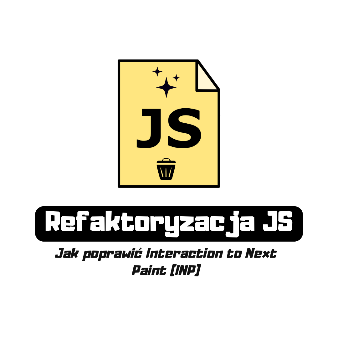 Optymalizacja JavaScript i wskaźnika INP
